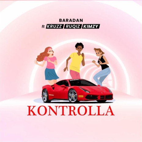 kontrolla (feat. kruuz, Ruqiz & Kimzy) | Boomplay Music
