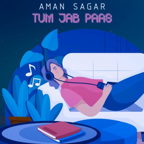 Tum Jab Paas ft. Anikrit | Boomplay Music