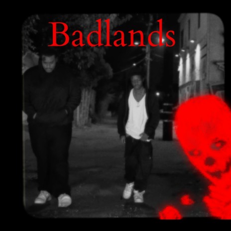 The Badlands ft. Tha Problem Child | Boomplay Music
