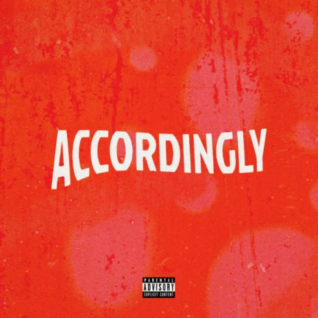 Accordingly | Boomplay Music