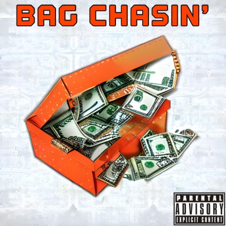Bag Chasin' | Boomplay Music