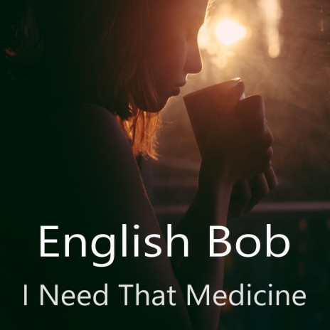 I Need That Medicine | Boomplay Music