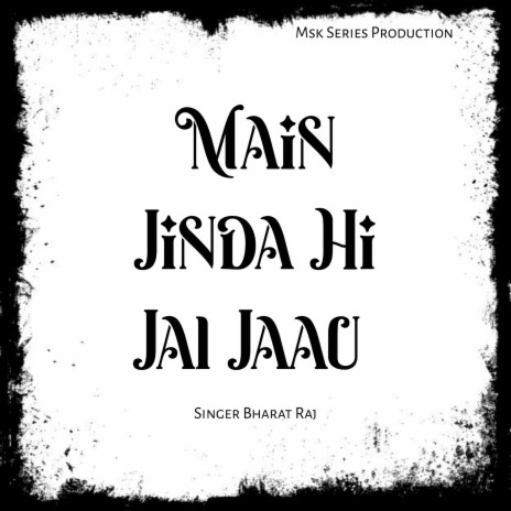 Main Jinda Hi Jal Jaau | Boomplay Music