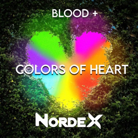 Colors Of The Heart (Blood+) | Boomplay Music