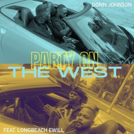 Party on the West ft. LongBeach Ewill | Boomplay Music