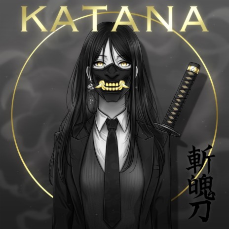 KATANA | Boomplay Music