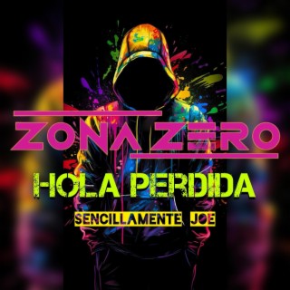 hola perdida zona zero