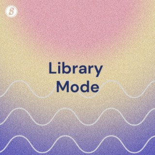 Library Mode