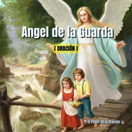 Oración Angel de la Guarda | Boomplay Music