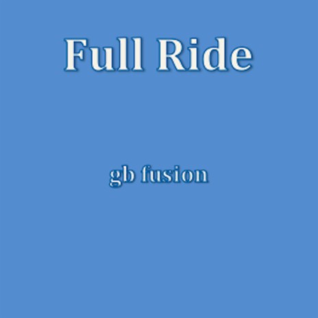 Full Ride | Boomplay Music
