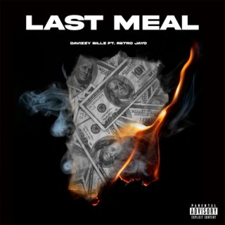 Last Meal ft. Retro Jayo lyrics | Boomplay Music