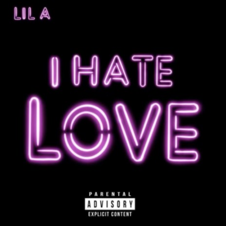 I Hate Love | Boomplay Music