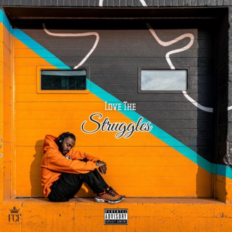 Love The Struggles | Boomplay Music