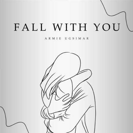 Fall With You | Boomplay Music