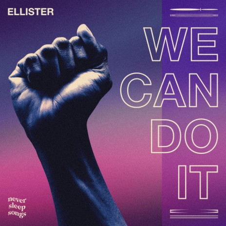 We Can Do It ft. NeverSleepSongs | Boomplay Music