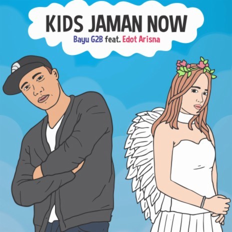 Kids Jaman Now (feat. Edot Arisna) | Boomplay Music