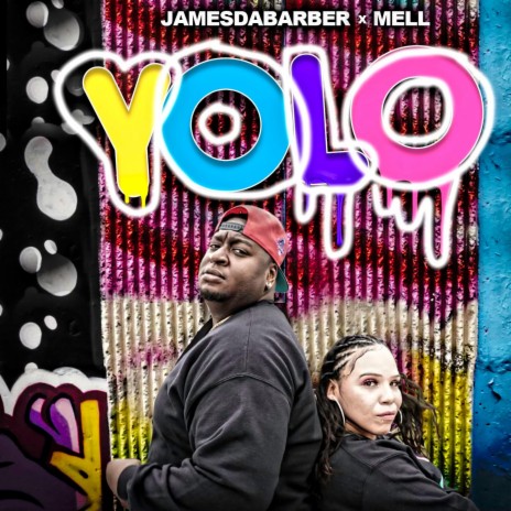 Yolo (Radio Edit) ft. James Da Barber | Boomplay Music