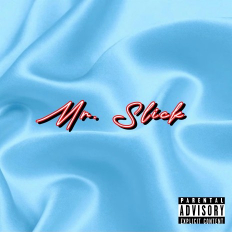 Mr. Slick | Boomplay Music
