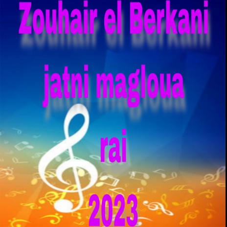 Zouhair el Berkani jateni lmagloua | Boomplay Music
