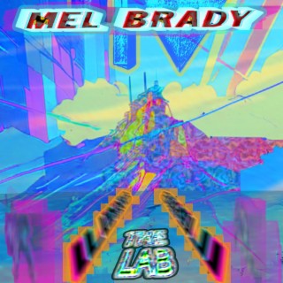 Mel Brady's Laboratory (THE LAB)