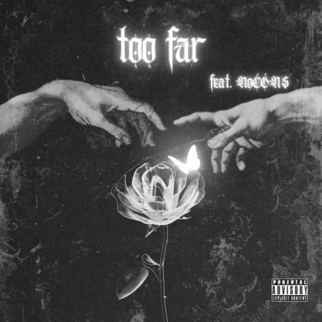 too far ft. NoCON$