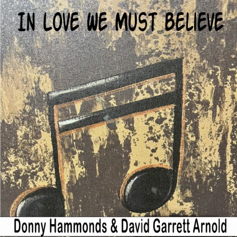 In Love We Must Believe | Boomplay Music