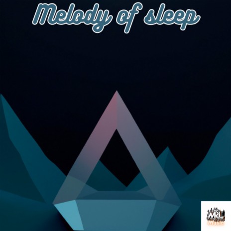 Melody of Sleep | Boomplay Music