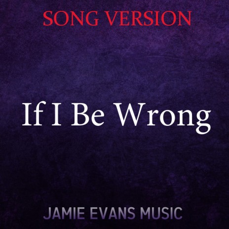 If I Be Wrong (Cover Version) | Boomplay Music