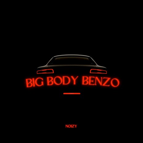 Big Body Benzo