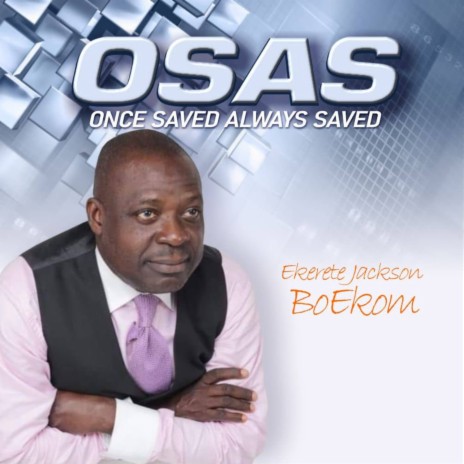 Once saved, always saved (OSAS) | Boomplay Music