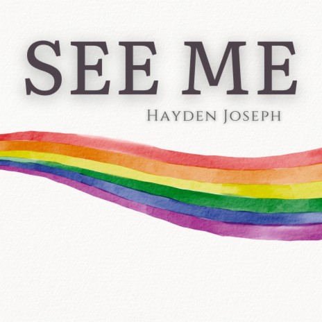 Hayden Joseph See Me Lyrics | Boomplay