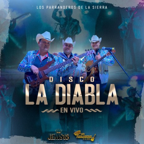 La Diabla ft. Los Parranderos De La Sierra | Boomplay Music