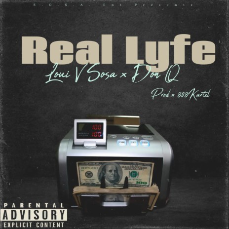 Real Lyfe ft. Don Q | Boomplay Music