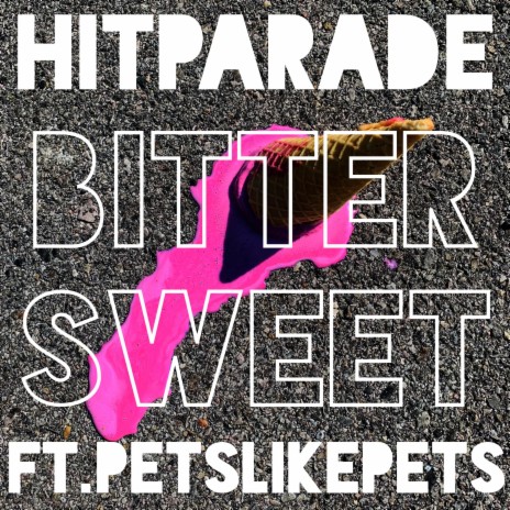 Bittersweet (feat. Pets Like Pets) | Boomplay Music