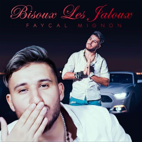 Bisoux les jaloux | Boomplay Music