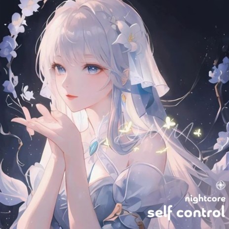 Self Control - Nightcore