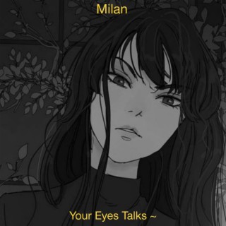 Your Eyes Talks ~