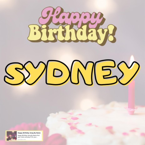 Birthday Song SYDNEY (Happy Birthday Song SYDNEY)