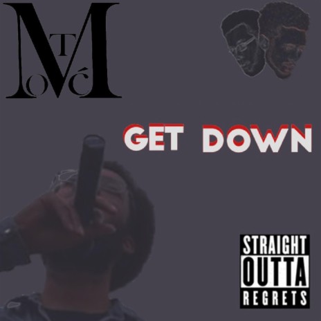 Get Down ft. R1D1cul3 | Boomplay Music