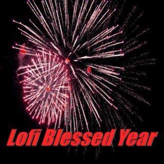 Lofi Blessed Year