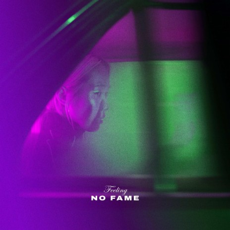 No Fame | Boomplay Music