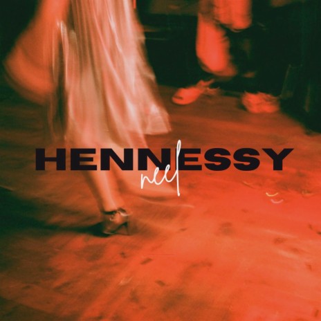 Hennessy | Boomplay Music