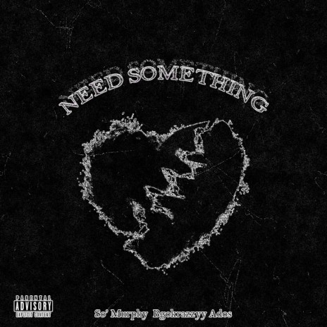 Need Something ft. Bgokrazzy & Ado$ | Boomplay Music
