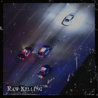 RAW KILLING