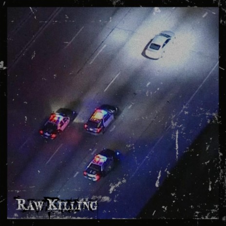 RAW KILLING | Boomplay Music