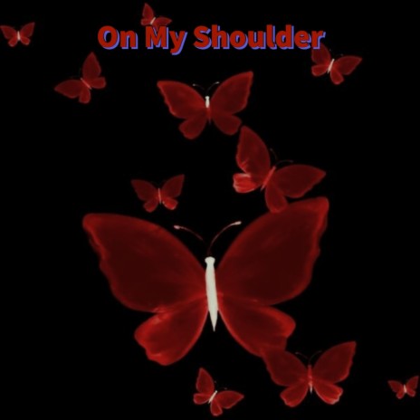 On My Shoulder (Instrumental) | Boomplay Music