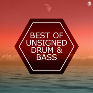 Best of Unsigned Drum & Bass