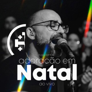 Adoração em Natal (Ao Vivo)