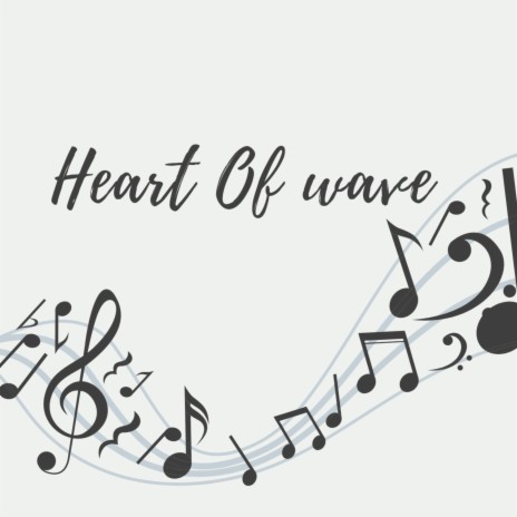 Heart of Wave | Boomplay Music