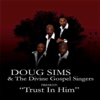 Minister Doug Sims & The Divine Gospel Singers